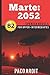 Spanish Novels: Marte: 2052 (Spanish Novels for Upper-Intermediates - B2) (Spanish Novels Series) (Spanish Edition)