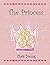 The Princess: Fame, riches, beauty and happiness. How to get them and what they're worth.