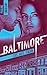 Baltimore 3 - Sous haute te...