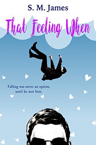 That Feeling When (#lovehim, #1)