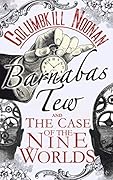 Barnabas Tew and The Case of The Nine Worlds