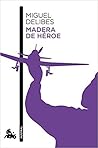 Madera de héroe