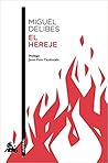 El hereje by Miguel Delibes
