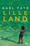 Lille land by Gaël Faye
