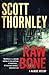 Raw Bone by Scott Thornley