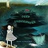 Deep Underwater