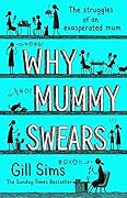 Why Mummy Swears
