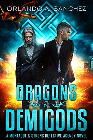 Dragons & Demigods (Montague & Strong, #6)