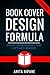 Book Cover Design Formula: ...