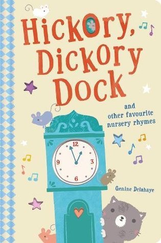 Hickory Dickory Dock and Other Favourite Nursery Rhymes (Board book)