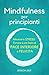 Mindfulness: Per Principian...