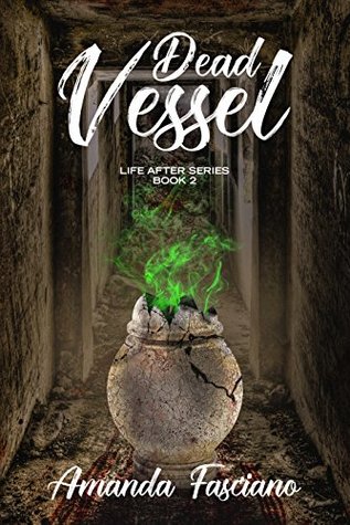 Dead Vessel Life After Book 2 By Amanda Fasciano