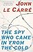 The Spy Who Came in from th...