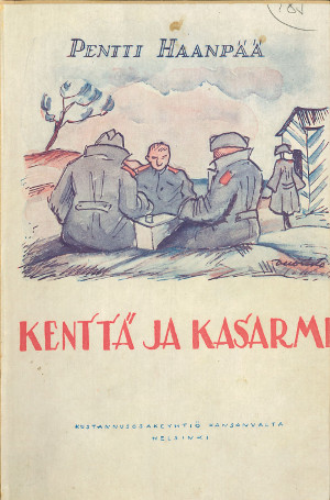 Kenttä ja kasarmi: kertomuksia tasavallan armeijasta (Hardcover)
