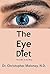 The Eye Diet: How Not To Go...