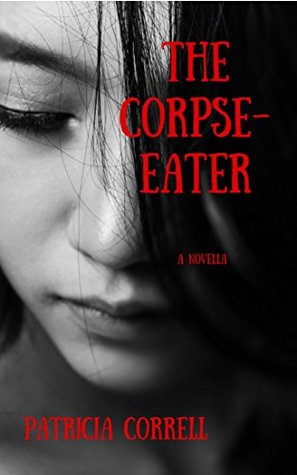 The Corpse-Eater (Kindle Edition)