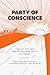 Party of Conscience: The CCF, the NDP, and Social Democracy in Canada