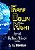 Force Down the Night (Age o...