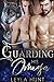Guarding His Omega (Thornhill Alphas #1)