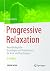 Progressive Relaxation: Neu...