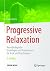 Progressive Relaxation by Claus Derra