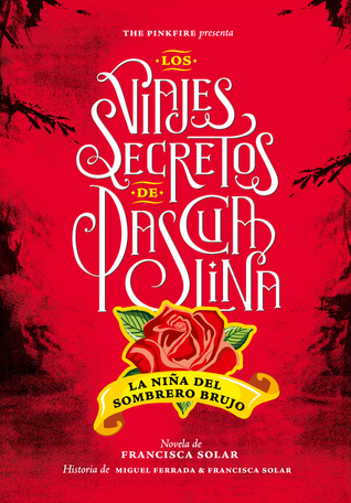 La Niña del Sombrero Brujo (Pascualina, #1)