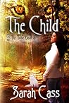 The Child by Sarah Cass