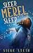 Sleep, Merel, Sleep