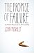 The Promise of Failure: One Writer's Perspective on Not Succeeding