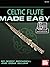 Celtic Flute Made Easy