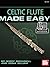 Celtic Flute Made Easy by Mizzy Mccaskill