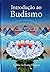 Introdução ao Budismo