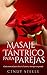 Masaje tántrico para pareja...