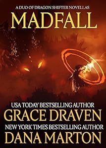 Madfall: A Duo of Dragon Shifter Novellas