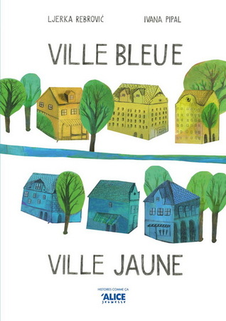 Ville bleue ville jaune (Hardcover)
