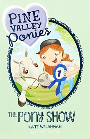 Pine Valley Ponies: #3 The Pony Show (Paperback)