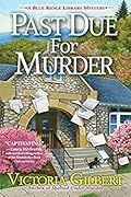 Past Due for Murder (Blue Ridge Library Mysteries #3)