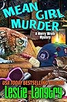 Mean Girl Murder (Merry Wrath Mysteries, #8)