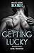 Getting Lucky (Reunions Book 1)