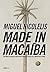 Made in Macaíba by Miguel Nicolelis