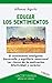 Educar los sentimientos (Hacer Familia) (Spanish Edition)