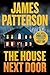 The House Next Door by James Patterson