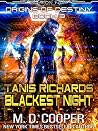 Tanis Richards: Blackest Night (Aeon 14: Origins of Destiny, #3) Tanis Richards: Blackest Night (Aeon 14: Origins of Destiny, #3)