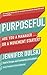 Purposeful: Are You a Manager... or a Movement Starter?