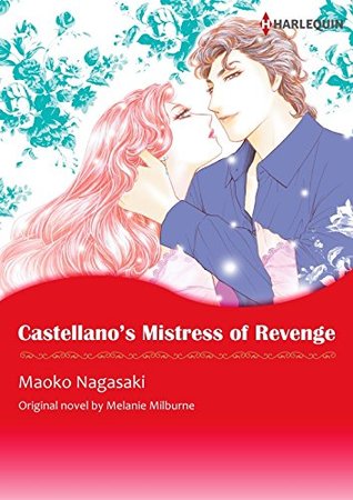 Castellano's Mistress of Revenge (Kindle Edition)