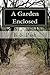 A Garden Enclosed