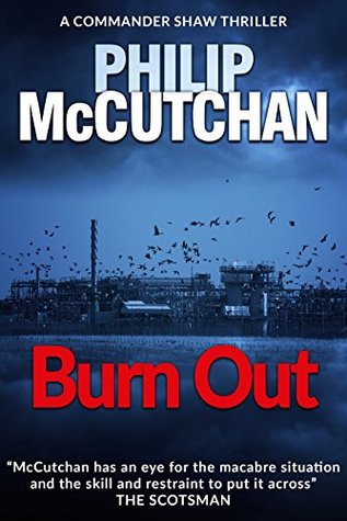 Burn Out (Commander Shaw Book 22)
