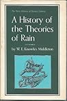 A History of the Theories of Rain A History of the Theories of Rain