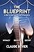 The Blueprint: A Man's Jour...