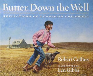 Butter down the well: Reflections of a Canadian childhood (Hardcover)